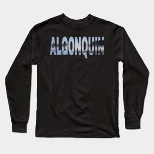 Algonquin Park Long Sleeve T-Shirt